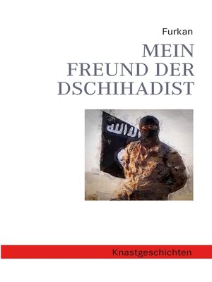 cover image of Mein Freund der Dschihadist